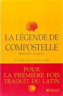 Bernard Gicquel est l'auteur de la seule traduction intégrale en français du Codex Calixtinus Bernard Gicquel est l'auteur de la seule traduction intégrale en français du Codex Calixtinus