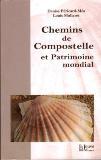 Chemins de Compostelle et Patrimoine mondial Chemins de Compostelle et Patrimoine mondial