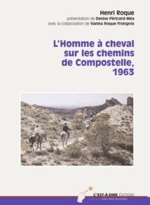 L'homme à cheval sur les chemins de Compostelle, 1963