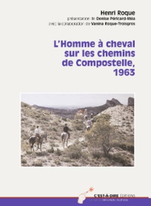 Henri Roque a ouvert la voie au pèlerinage contemporain Henri Roque a ouvert la voie au pèlerinage contemporain