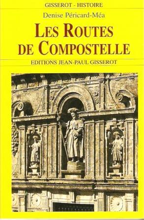 5 Euros pour connaître l'histoire des chemins de Compostelle 5 Euros pour connaître l'histoire des chemins de Compostelle
