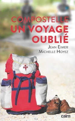 Compostelle, UN VOYAGE OUBLIÉ